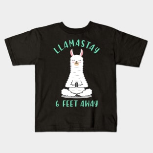 Llamastay 6 Feet Ây Funny Llama Social Dítancing Kids T-Shirt